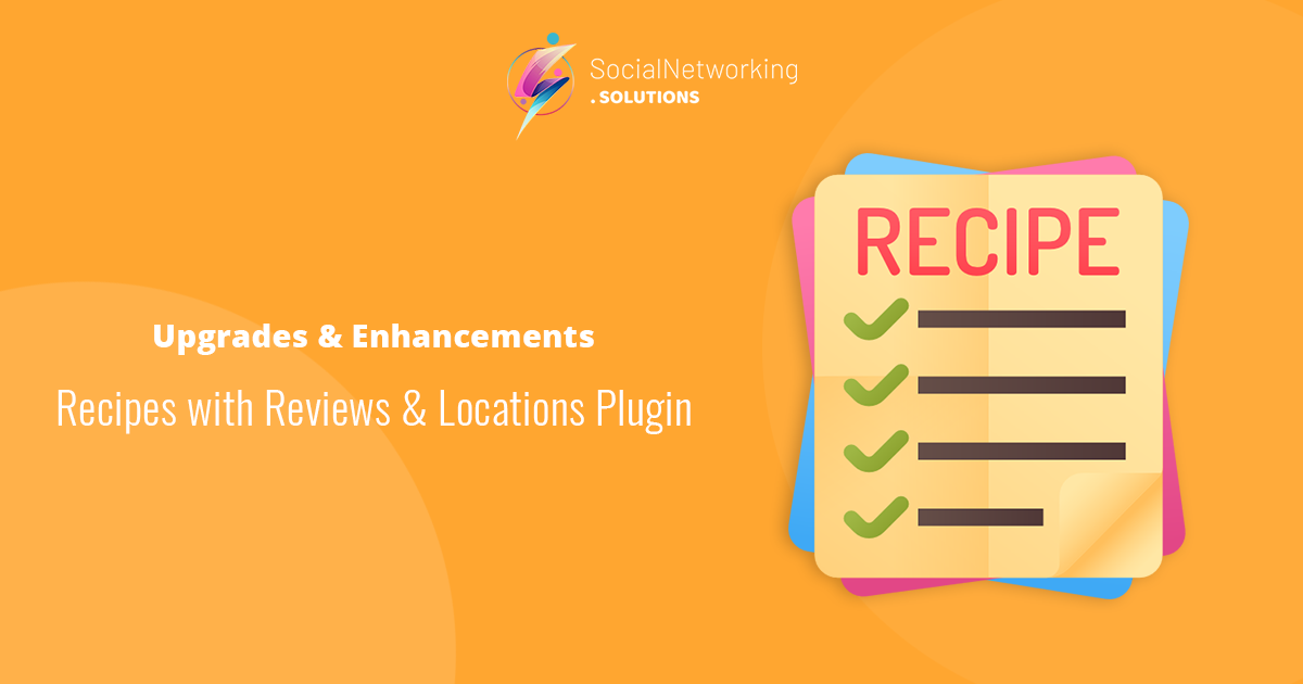 Major Upgrades & Enhancements in Recipes with Reviews & Locations Plugin