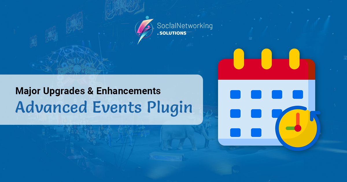 Major Upgrades & Enhancements with Bug Fixes in Advanced Events Plugin