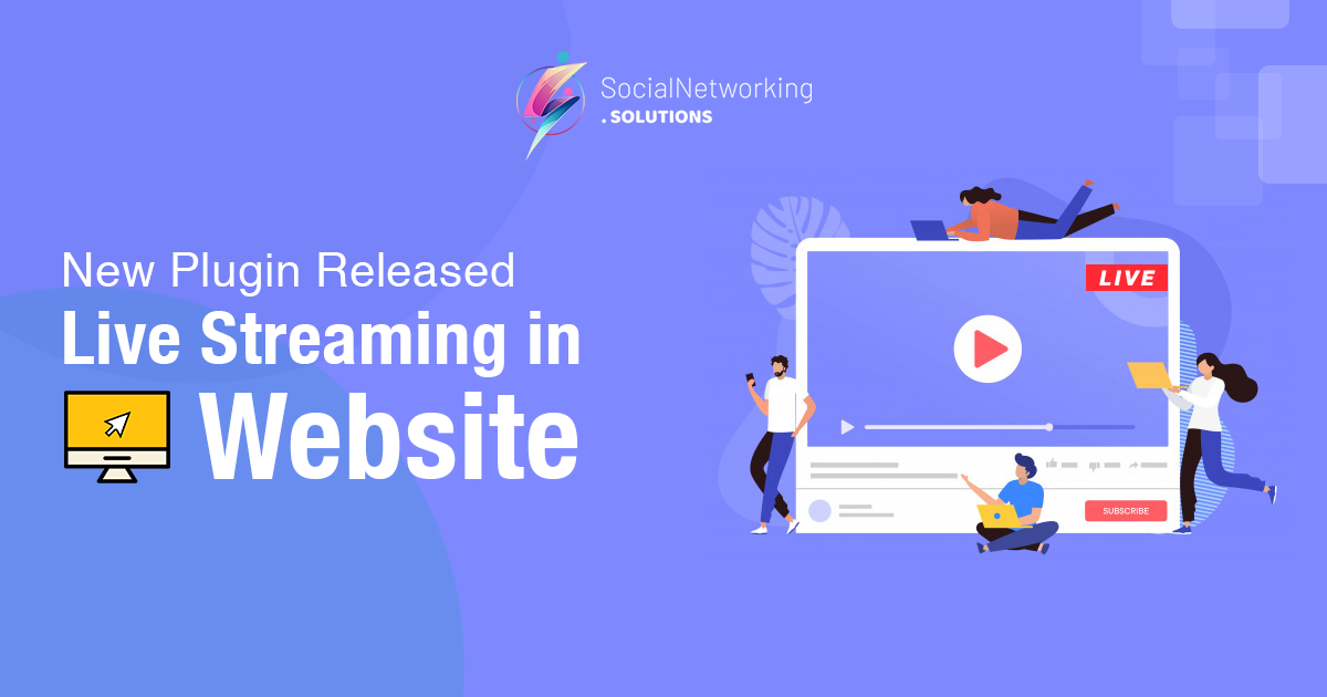 New Release – Live Streaming in Website