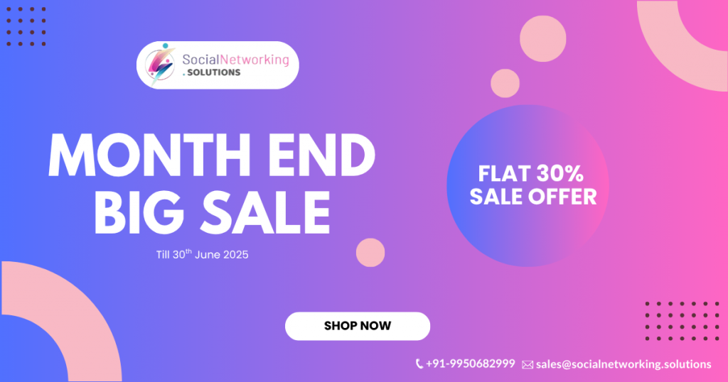 Wrap Up June with a Bang – Get Flat 30% Off on All SocialNetworking.Solutions Products!