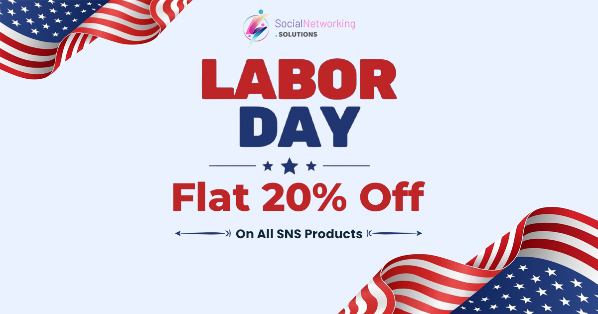 Labor Day Special - Get 20% OFF on All SocialNetworking.Solutions Products!