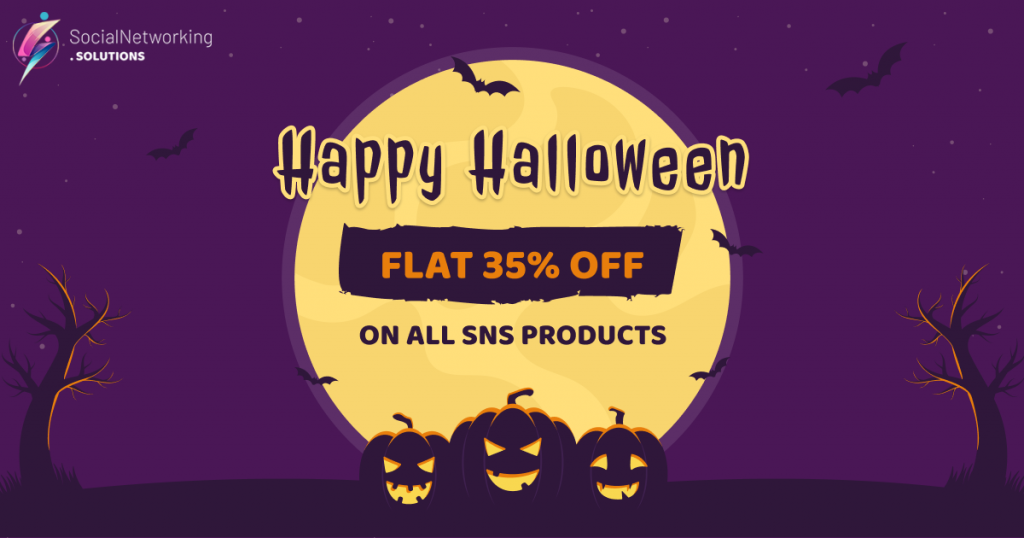 Celebrate Halloween! Flat 35% OFF on All Social Networking.Solutions Products